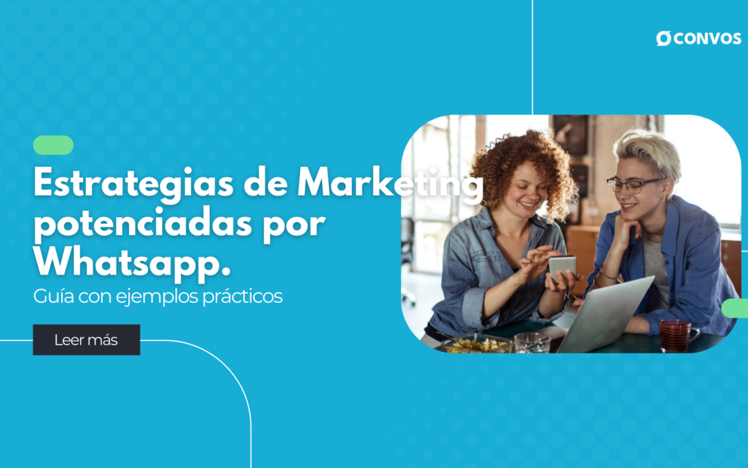 Estrategias de marketing potenciadas por WhatsApp